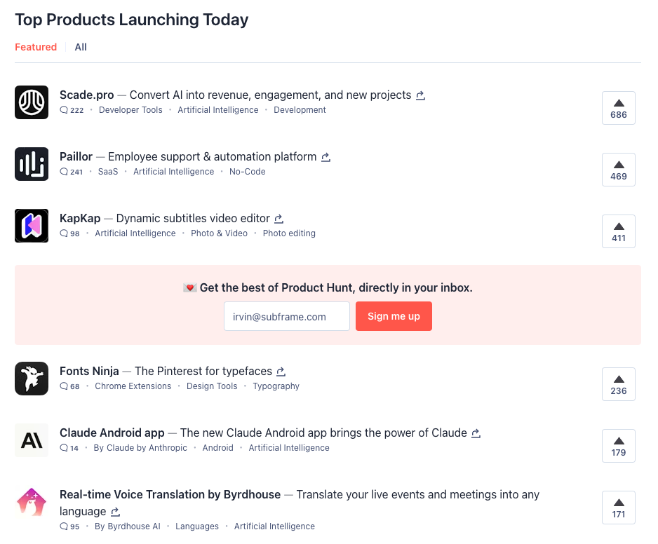 ProductHunt has a banner asking you to subscribe, right in the middle of its launches.
